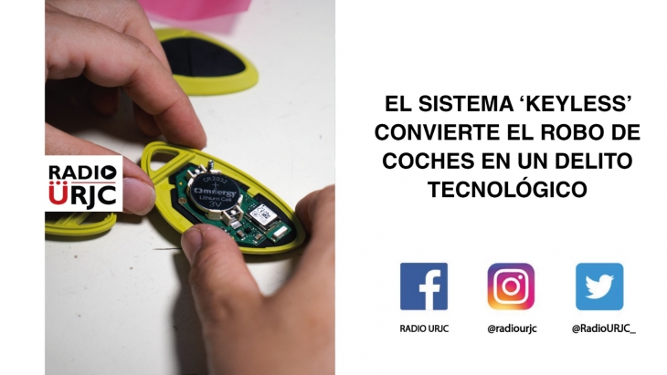 EL SISTEMA ''KEYLESS'' CONVIERTE EL ROBO DE COCHES EN UN DELITO TECNOLÓGICO