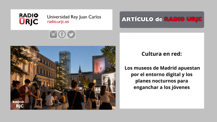 Cultura en red: los museos de Madrid apuestan por el entorno digital y los planes nocturnos para enganchar a los jóvenes