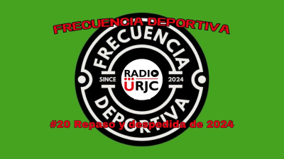 RADIO URJC presenta un nuevo programa de Frecuencia Deportiva: Repaso y despedida de 2024