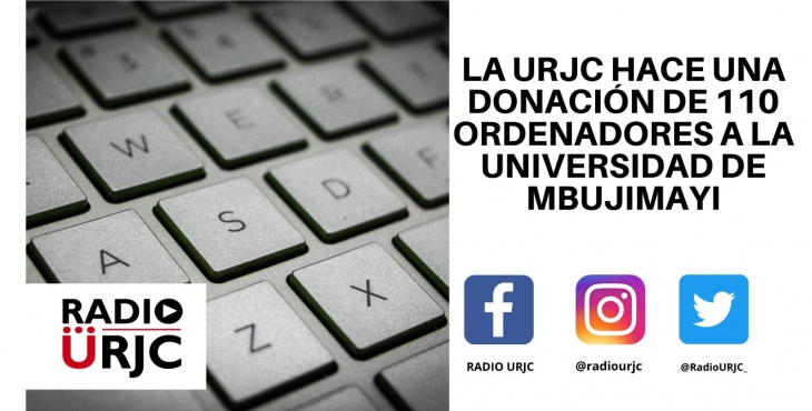 LA URJC HACE UNA DONACIÓN DE 110 ORDENADORES A LA UNIVERSIDAD DE MBUJIMAYI