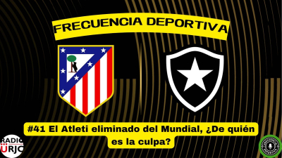 RADIO URJC presenta un nuevo programa de Frecuencia Deportiva: El Atleti eliminado del Mundial, ¿De quién es la culpa?