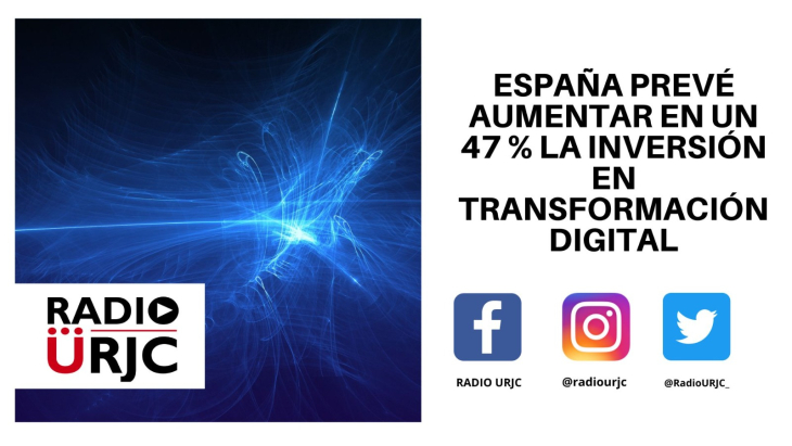 ESPAÑA PREVÉ AUMENTAR EN UN 47% LA INVERSIÓN EN TRANSFORMACIÓN DIGITAL
