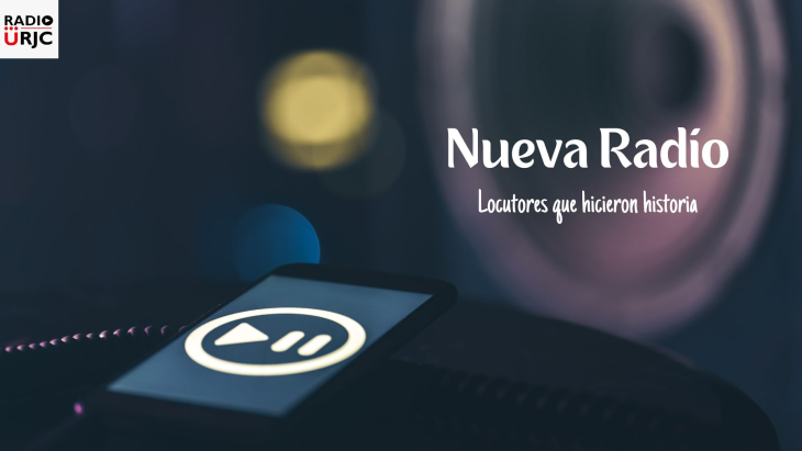 LOCUTORES QUE HICIERON HISTORIA, de RADIO URJC