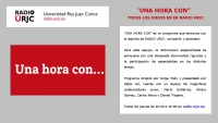 “UNA HORA CON”, en RADIO URJC