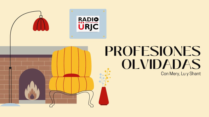 PROFESIONES OLVIDADAS, de RADIO URJC