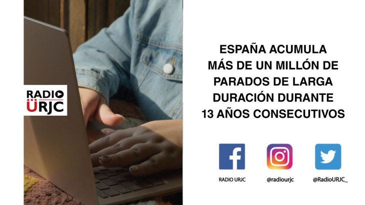 ESPAÑA ACUMULADA MÁS DE UN MILLÓN DE DESEMPLEADOS DE LARGA DURACIÓN DURANTE 13 AÑOS CONSECUTIVOS