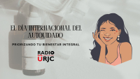 El día internacional del autocuidado. Priorizando tu bienestar integral.