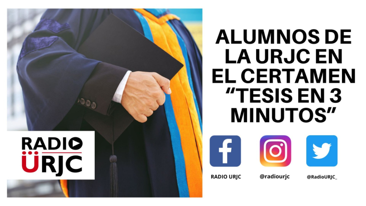 ALUMNOS DE LA URJC EN EL CERTAMEN ‘’TESIS EN TRES MINUTOS’’