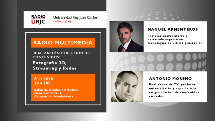 CICLO FORMATIVO DE RADIO URJC - RADIO MULTIMEDIA: REALIZACIÓN Y DIFUSIÓN DE CONTENIDOS. FOTOGRAFÍA 3D, STREAMING Y REDES