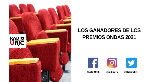 LOS GANADORES DE LOS PREMIOS ONDAS 2021