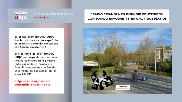RADIO URJC: PRIMERA RADIO ESPAÑOLA EN DIFUNDIR CONTENIDOS CON SONIDO ESPACIAL EN  UNO Y DOS PLANOS