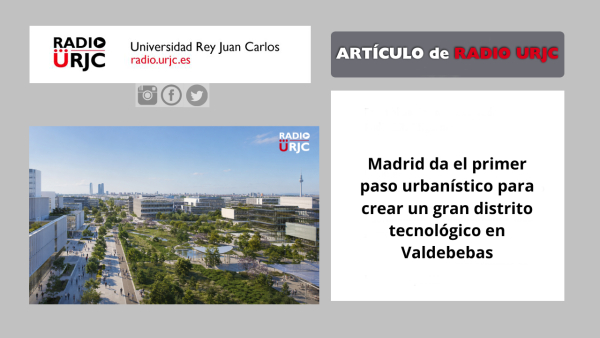 Madrid da el primer paso urbanístico para crear un gran distrito tecnológico en Valdebebas