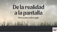 RADIO URJC presenta un nuevo programa de Actores de primera, estrellas de segunda: De la realidad a la pantalla