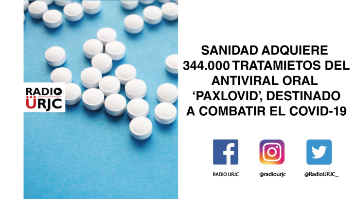 SANIDAD ADQUIERE 344.000 TRATAMIENTOS DEL ANTIVIRAL ORAL ''PAXLOVID'' DESTINADO A COMBATIR EL COVID-19