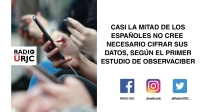CASI LA MITAD DE LOS ESPAÑOLES NO CREE NECESARIO CIFRAR SUS DATOS, SEGÚN EL PRIMER ESTUDIO DE OBSERVACIBER